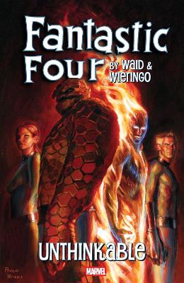 Fantastic Four by Waid & Wieringo: Unthinkable book