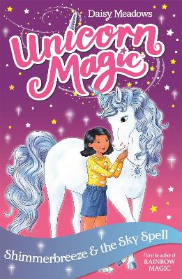 Unicorn Magic: Shimmerbreeze and the Sky Spell: Series 1 Book 2 book