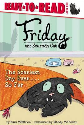 Friday the Scaredy Cat: The Scariest Day Ever... So Far book