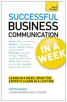 Business Communication In A Week by Martin Manser