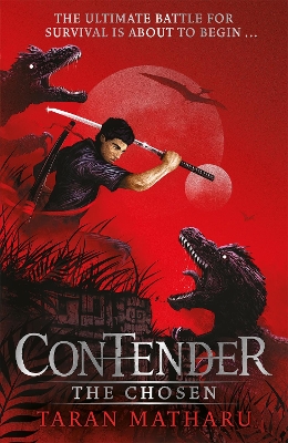 Contender: The Chosen: Book 1 by Taran Matharu