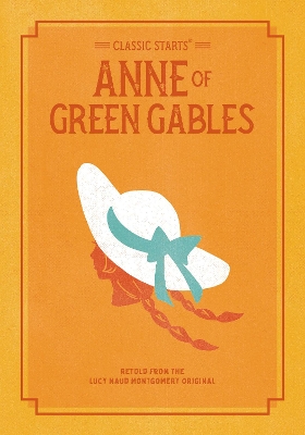Classic Starts: Anne Of Green Gables book