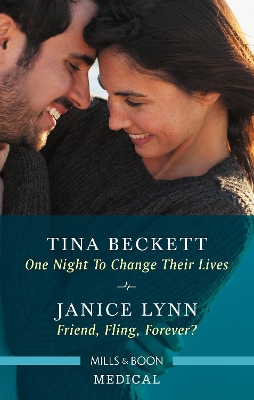 One Night to Change Their Lives/Friend, Fling, Forever? by Janice Lynn