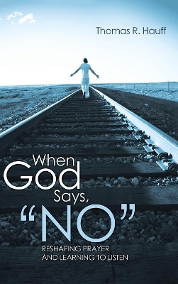 When God Says, No book