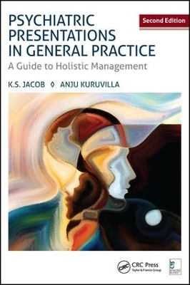 Psychiatric Presentations in General Practice by K. S. Jacob