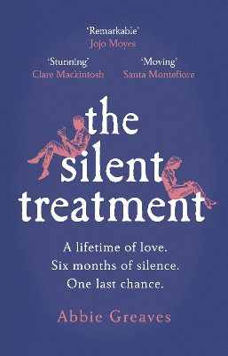 The Silent Treatment: The book everyone is falling in love with by Abbie Greaves