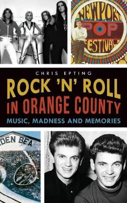 Rock 'n' Roll in Orange County book