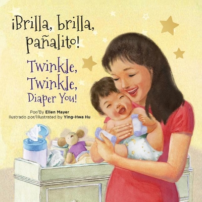 Brilla, Brilla, Panalito! / Twinkle, Twinkle, Diaper You! by Ellen Mayer