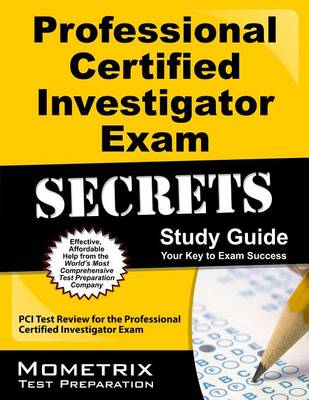 Secrets of the Professional Certified Investigator Exam Study Guide book