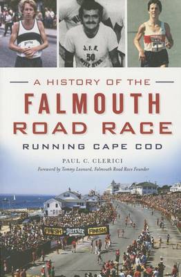 History of the Falmouth Road Race: Running Cape Cod book