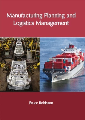 Manufacturing Planning and Logistics Management book