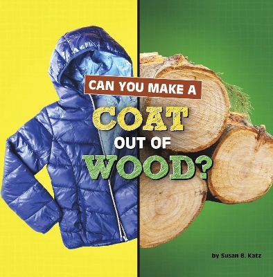 Can You Make a Coat Out of Wood book