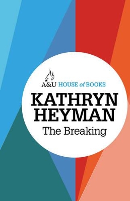 Breaking by Kathryn Heyman