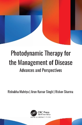 Photodynamic Therapy for the Management of Disease: Advances and Perspectives book