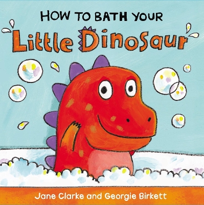 How to Bath Your Little Dinosaur book