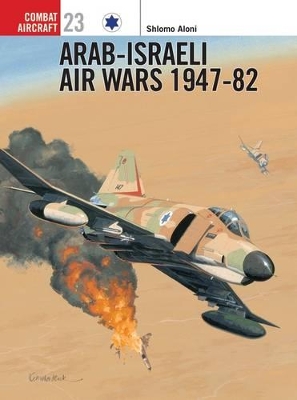 Arab-Israeli Air Wars 1947-82 book