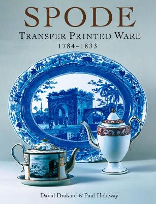 Spode Transfer Printed Ware 1784-1833 book