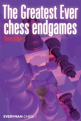 Greatest Ever Chess Endgames book