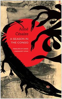 Season in the Congo by Aimé Césaire