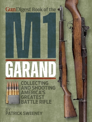 Gun Digest Book of the M1 Garand book