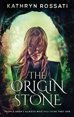 The Origin Stone by Kathryn Rossati