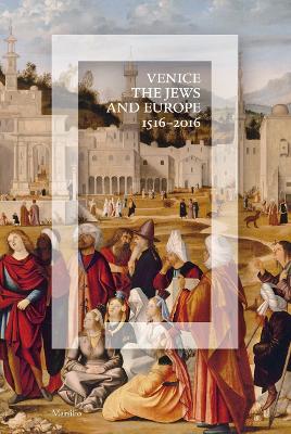 Venice, the Jews and Europe book