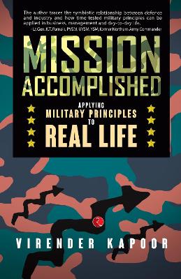 MISSION ACCOMPLISHED: Applying Military Principles to Real Life book