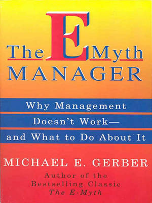 The E-Myth Manager by Michael E. Gerber