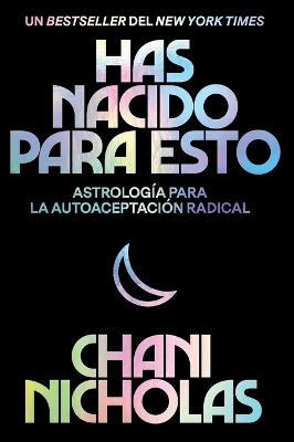 You Were Born for This \ Has nacido para esto (Spanish edition) by Chani Nicholas