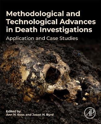 Methodological and Technological Advances in Death Investigations: Application and Case Studies book