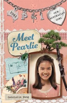Our Australian Girl: Meet Pearlie (Book 1) book