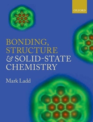 Bonding, Structure and Solid-State Chemistry by Mark Ladd