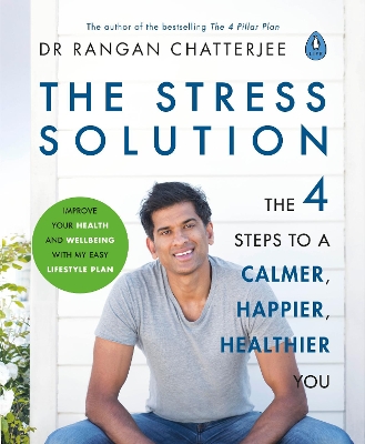 The Stress Solution: The 4 Steps to Reset Your Body, Mind, Relationships & Purpose book