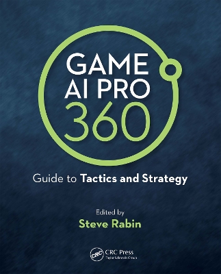 Game AI Pro 360: Guide to Tactics and Strategy book