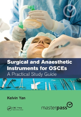 Surgical and Anaesthetic Instruments for OSCEs: A Practical Study Guide book