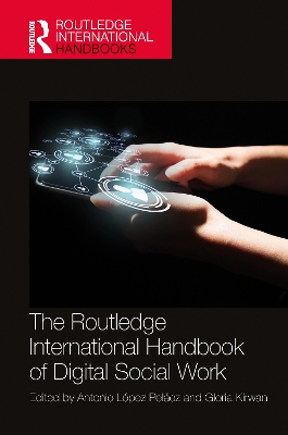 The Routledge International Handbook of Digital Social Work book