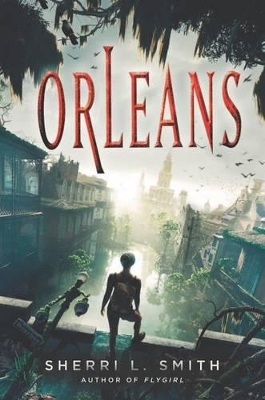 Orleans by Sherri L Smith