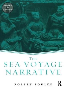 The Sea Voyage Narrative by Robert Foulke
