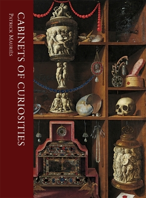 Cabinets of Curiosities by Patrick Mauriès
