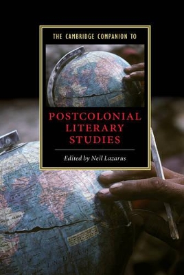 The Cambridge Companion to Postcolonial Literary Studies by Neil Lazarus
