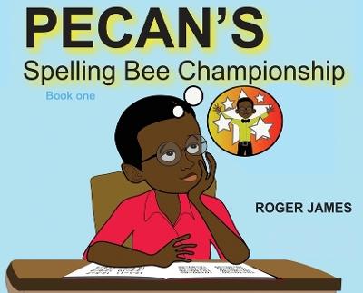 Pecan's Spelling Bee Championship book