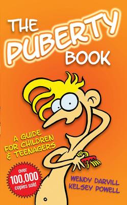 The Puberty Book: A Guide for Children and Teenagers book