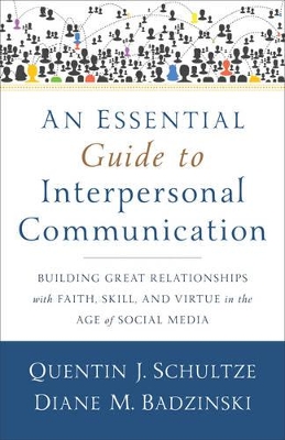 Essential Guide to Interpersonal Communication book