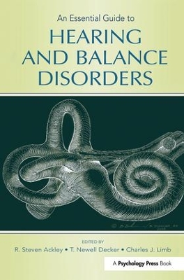 An Essential Guide to Hearing and Balance Disorders by R. Steven Ackley