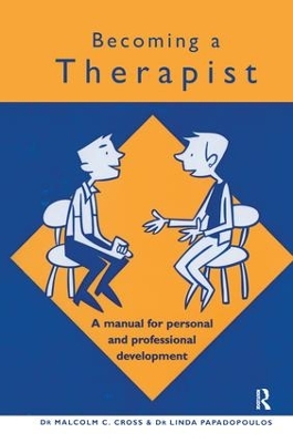 Becoming a Therapist by Malcolm C. Cross