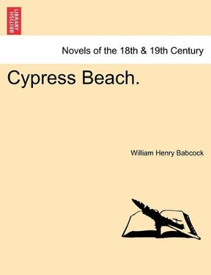 Cypress Beach. by William Henry Babcock