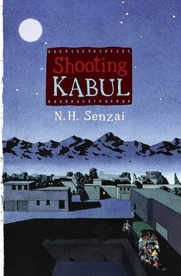 Shooting Kabul by N H Senzai
