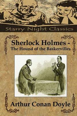 Sherlock Holmes - The Hound of the Baskervilles by Sir Arthur Conan Doyle