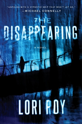 The Disappearing: A Novel book