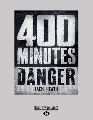 400 Minutes of Danger by Jack Heath